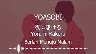 Yoasobi 『夜に駆ける』Yoru ni Kakeru Kanji RomajiIndo Berlari Menuju Malam  Terjemahan [upl. by Htebzil]