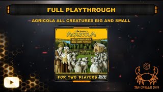 Agricola All Creatures Big and Small  Full Playthrough by the Crabby Dice [upl. by Capwell]