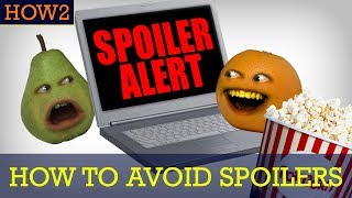 HOW2 How To Avoid Spoilers [upl. by Timotheus]