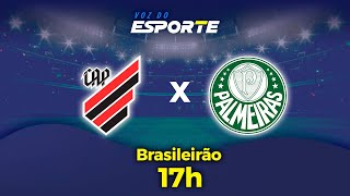 ATHLETICOPR X PALMEIRAS  AO VIVO  CAMPEONATO BRASILEIRO – 01092024 [upl. by Damales554]