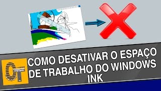 Como desabilitar o Espaço de Trabalho do Windows Ink quotAVANÇADOquot [upl. by Abla891]