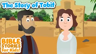 Story of Tobit  Bible Stories For Kids Compilation [upl. by Sachi]