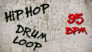 Hip Hop Drum Loop  95 bpm [upl. by Aikyn975]