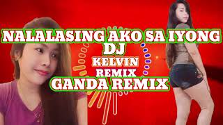 NALALASING AKO SA IYONG GANDA REMIX [upl. by Etnaed]