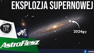 Eksplozja supernowej w pięknej galaktyce Poznajcie 2024gy  AstroFlesz 67 [upl. by Bradford452]