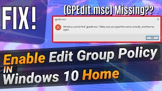 How to Fix GpeditMsc Missing in Windows 10 Home Edition Tutorial [upl. by Airdna74]