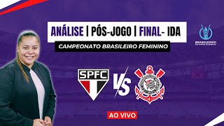 Análise PósJogo Final ida São Paulo x Corinthians  Brasileirão Feminino futebolfeminino [upl. by Rednav]