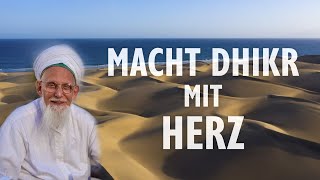 Macht Dhikr mit Herz [upl. by Caesaria]