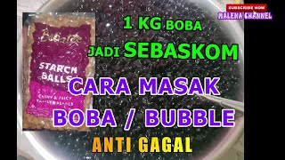 CARA MASAK BOBA ANTI GAGAL II 1 KG JADI SEBASKOM BOBA [upl. by Margetts]