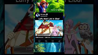 Luffy Meet Loki In Elbaf 👒👒 onepiece luffy anime animeedit [upl. by Assenev]