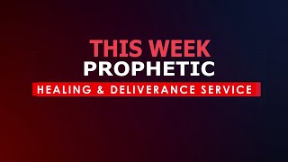 PROPHETIC HEALING amp DELIVERANCE SERVICE  18102023 [upl. by Miah]