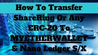 How to Transfer an ERC20 Token using MEW My Ether Wallet and Your Nano Ledger S or Nano Ledger X [upl. by Hsaniva6]