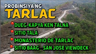 TARLAC  DUEGKAPYA KEN TALNA  SITIO TALA  MONASTERIO DE TARLAC  SITIO BAAG  SAN JOSE VIEWDECK [upl. by Morse]