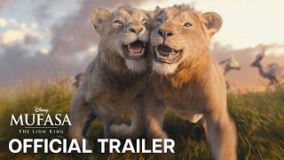 Mufasa The Lion King  Official Trailer [upl. by Notyalk]