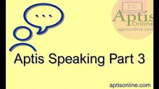 Aptis Speaking Practice 3 Test Online [upl. by Nowell]