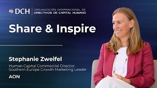 Share amp Inspire  Stephanie Zweifel Human Capital Commercial Director at AON [upl. by Wood]