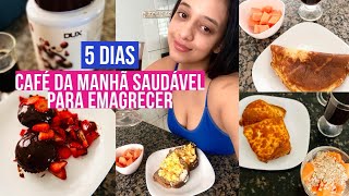 5 DIAS CAFÉ DA MANHÃ SAUDÁVEL PARA EMAGRECER  dicas receitas ideias 💡 [upl. by Ahl623]