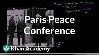 Paris Peace Conference and Treaty of Versailles  The 20th century  World history  Khan Academy [upl. by Sanders]