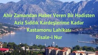 Ahir Zamandan Haber Veren Bir Hadisten Aziz Sıddık Kardeş [upl. by Atnuahsal271]