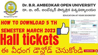 How to download BRAOU 5 sem March Hall tickets 2023  TELUGU STUDIES  BRAOU [upl. by Assilen]