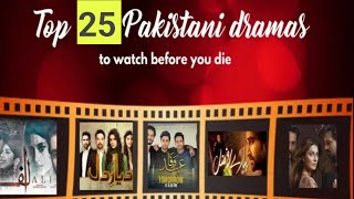 Top 25 Pakistani Dramas Must Watch Before You Die  Top10 entertainment [upl. by Aloisius]