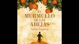 El murmullo de las abejas  Sofía Segovia AUDIOLIBRO [upl. by Eivod]