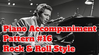 Piano Accompaniment Pattern 16  Rock amp Roll Style  FREE SHEET MUSIC [upl. by Jeritah731]