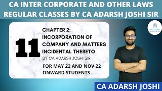 Chapter 2 Incorporation of Company and Matters Incidental thereto  Day 11  CA Inter Law  May 22 [upl. by Asir500]