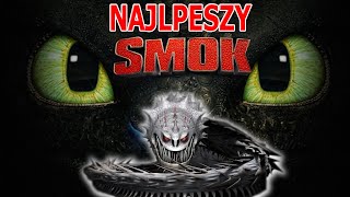 JAKI JEST NAJSILNIEJSZY SMOK  Jak Wytresować Smoka [upl. by Azarria356]