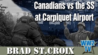 Canadians vs the SS at Carpiquet Airport  Operation Windsor July 1944 Normandy [upl. by Ewart]