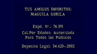 Maguila gorila Tus amigos favoritos VHS [upl. by Leunamesoj]