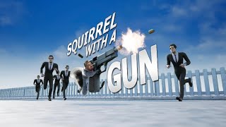 YOU FED WITH SQUIRRELS MORTY  Squirrel With A Gun  Part 2 [upl. by Wynne]