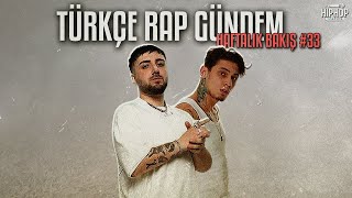 Türkçe Rap Gündem Haftalık Bakış 33 [upl. by Millhon149]