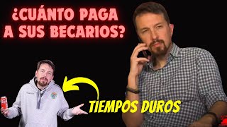 🤣 CANCELAN a PABLO IGLESIAS al DESCUBRIR CUÁNTO PAGA a SUS BECARIOS 🤣 [upl. by Pessa179]