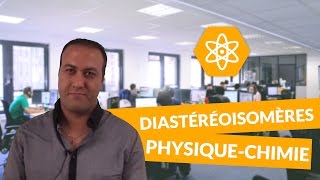 Les diastéréoisomères  PhysiqueChimie  Terminale S  digiSchool [upl. by Doomham762]