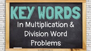 Key Words in Multiplication and Division Word Problems [upl. by Wills98]