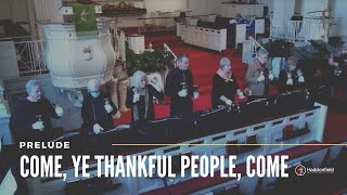 Come Ye Thankful People Come  Prelude [upl. by Okoyk]