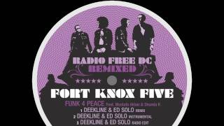 Fort Knox Five  Funk 4 Peace Deekline amp Ed Solo Remix [upl. by Joelle]