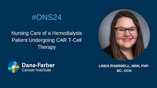 ONS Congress 2024 Linda Ramsdell MSN FNPBC  DanaFarber Cancer Institute [upl. by Enaywd]