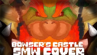 Bowsers Castle SMW INFI COVER [upl. by Walter]