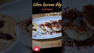 Ghee Karam idly with Palli Chutney  food idlirecipe ghee chutney breakfast ytshorts recipe [upl. by Arrait]