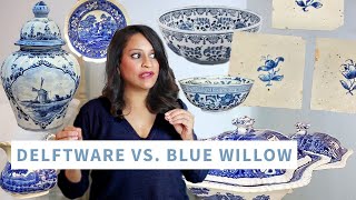 Delftware vs Blue Willow  How to Identify Vintage Ceramics and Why You Need Them  Amitha Verma [upl. by Barney]