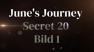 Junes Journey Secret 20 Bild 1 [upl. by Wehttan226]