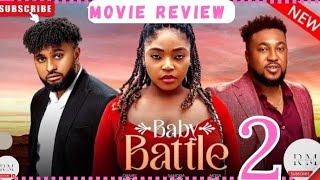 BABY BATTLE  2 Trending Nollywood Nigerian Movie Review Nosa Rex Daniel Rocky 2024 [upl. by Bartel]