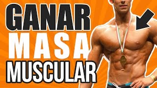 LAS 10 VERDADERAS CLAVES PARA GANAR MASA MUSCULAR [upl. by Peta988]