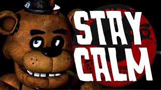 quotSTAY CALMquot  FIVE NIGHTS AT FREDDYS SONG  by Griffinilla [upl. by Elyrehc]