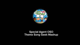 Special Agent Oso Theme Song Geek Mashup [upl. by Geoff]