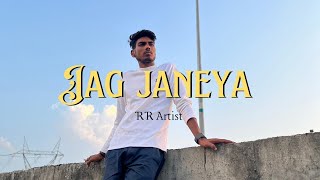 JAG JANEYA OFFICIAL VIDEO RR ARTIST [upl. by Macmillan]