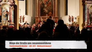 Trachtenkapelle Hesslar  Möge die Straße uns zusammenführen  LIVE 2017 [upl. by Pengelly]