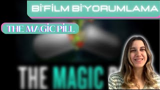 The Magic Pill Yorumlaması  BiFilmBiYorumlama [upl. by Layman]